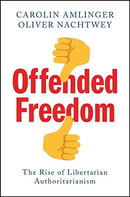 Livre Relié Offended Freedom de Carolin Amlinger, Oliver Nachtwey