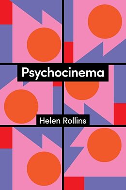 Couverture cartonnée Psychocinema de Helen Rollins