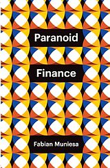 Couverture cartonnée Paranoid Finance de Fabian Muniesa