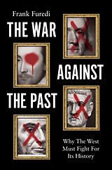 Livre Relié The War Against the Past de Furedi Frank