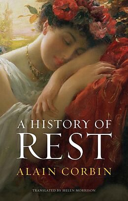 eBook (epub) A History of Rest de Alain Corbin