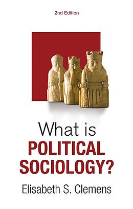 eBook (epub) What is Political Sociology? de Elisabeth S. Clemens