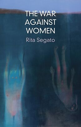 Livre Relié The War Against Women de Rita Segato