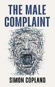 Livre Relié The Male Complaint de Simon James Copland