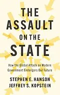 E-Book (epub) The Assault on the State von Stephen E. Hanson, Jeffrey S. Kopstein