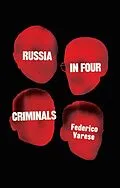 E-Book (epub) Russia in Four Criminals von Federico Varese