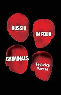 E-Book (epub) Russia in Four Criminals von Federico Varese