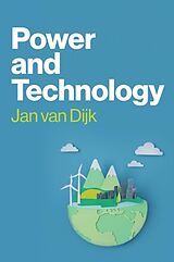 Livre Relié Power and Technology de Jan van Dijk