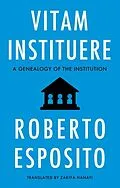 E-Book (epub) Vitam Instituere von Roberto Esposito