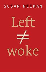 Couverture cartonnée Left Is Not Woke de Susan Neiman