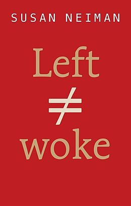 Couverture cartonnée Left Is Not Woke de Susan Neiman