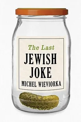 E-Book (epub) The Last Jewish Joke von Michel Wieviorka