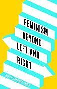 Livre Relié Feminism Beyond Left and Right de Lawford-Smith Holly