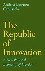 Kartonierter Einband The Republic of Innovation von Andrea Lorenzo Capussela