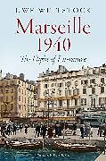 Livre Relié Marseille 1940 de Uwe Wittstock