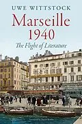 E-Book (epub) Marseille 1940 von Uwe Wittstock