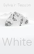 Livre Relié White de Sylvain Tesson