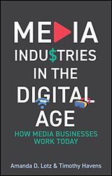 Livre Relié Media Industries in the Digital Age de Lotz Amanda D., Havens Timothy