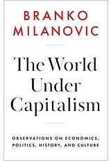 Livre Relié The World Under Capitalism de Branko Milanovic