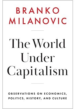 Livre Relié The World Under Capitalism de Branko Milanovic