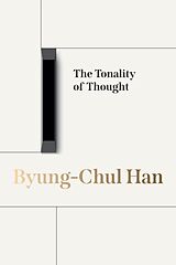 Kartonierter Einband The Tonality of Thought von Byung-Chul Han