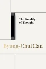 Kartonierter Einband The Tonality of Thought von Byung-Chul Han