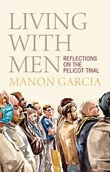 Fester Einband Living With Men von Manon Garcia