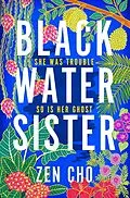 E-Book (epub) Black Water Sister von Zen Cho