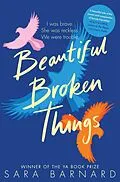 E-Book (epub) Beautiful Broken Things von Sara Barnard
