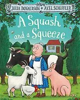 Kartonierter Einband A Squash and a Squeeze von Julia Donaldson