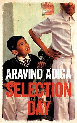 Broschiert Selection Day von Aravind Adiga