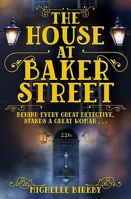 E-Book (epub) The House at Baker Street von Michelle Birkby