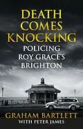 E-Book (epub) Death Comes Knocking von Graham Bartlett, Peter James