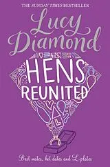 Kartonierter Einband Hens Reunited von Lucy Diamond