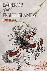 Kartonierter Einband Emperor of the Eight Islands von Lian Hearn