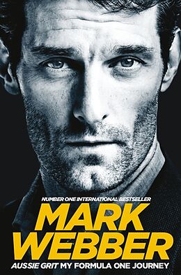 Couverture cartonnée Aussie Grit: My Formula One Journey de Mark Webber