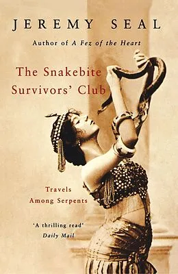 E-Book (epub) The Snakebite Survivors' Club von Jeremy Seal