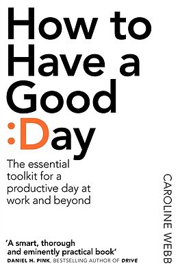 Couverture cartonnée How to Have a Good Day de Webb Caroline