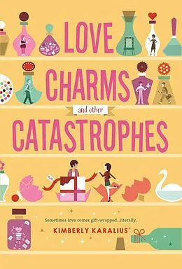 E-Book (epub) Love Charms and Other Catastrophes von Kimberly Karalius