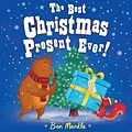 E-Book (epub) The Best Christmas Present Ever! von Ben Mantle