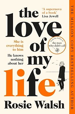 Kartonierter Einband The Love of My Life von Rosie Walsh