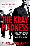 E-Book (epub) The Kray Madness von Chris Lambrianou, Robin Mcgibbon