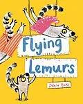 E-Book (epub) Flying Lemurs von Zehra Hicks