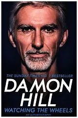 Kartonierter Einband Watching the Wheels von Damon Hill