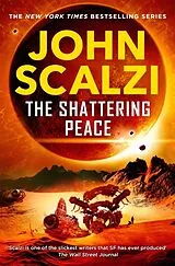 Kartonierter Einband The Shattering Peace von John Scalzi