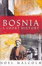 Kartonierter Einband Bosnia von Noel Malcolm