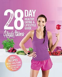 Kartonierter Einband The Bikini Body 28-Day Healthy Eating & Lifestyle Guide von Kayla Itsines