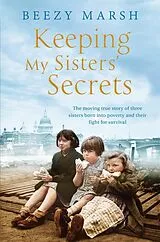 E-Book (epub) Keeping My Sisters' Secrets von Beezy Marsh