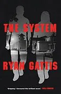 E-Book (epub) The System von Ryan Gattis