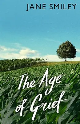 E-Book (epub) The Age of Grief von Jane Smiley
